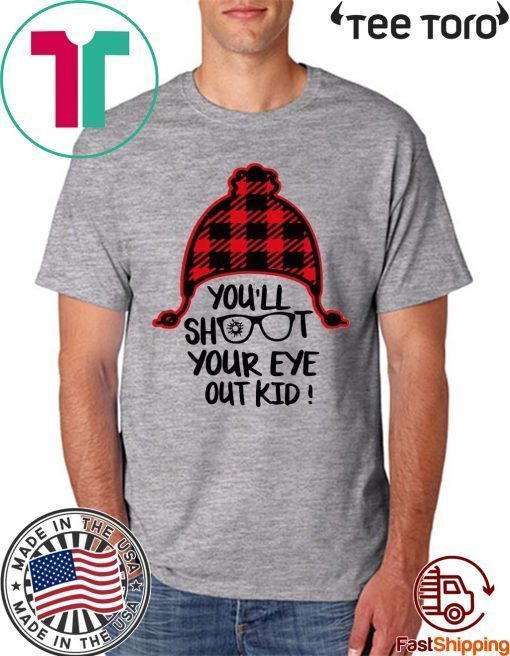 You’ll shoot your eye out kid Classic T-Shirt