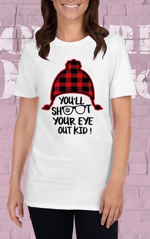 You’ll shoot your eye out kid Classic T-Shirt