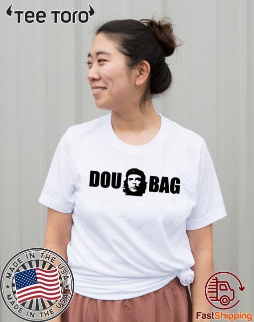 che guevara douchebag shirt t-shirts