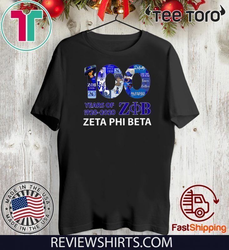 100 Years Of 1920 2020 Zeta Phi Beta Limited Edition T-Shirt