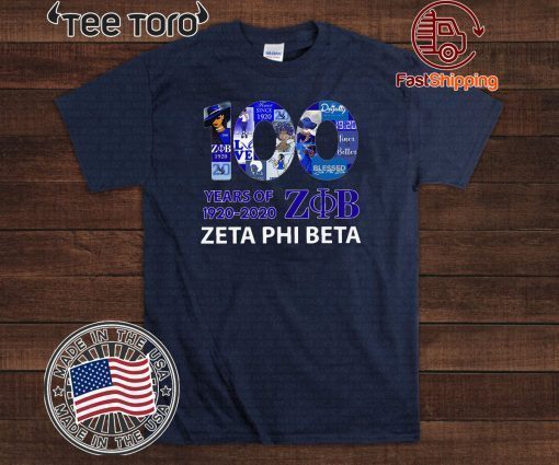 100 Years Of 1920 2020 Zeta Phi Beta Limited Edition T-Shirt