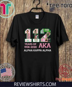 112 Years Of Aka Alpha Kappa Alpha 1908-2020 Original T-Shirt      