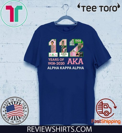 112 Years Of Aka Alpha Kappa Alpha 1908 2020 For T-Shirt