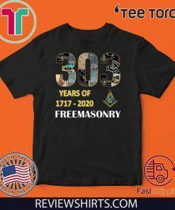 303 Years Of Freemasonry 1717 2020 T Shirt