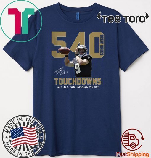 540 Drew Brees Touchdowns NFL All-time Passing Record Signature 2020 T-Shirt