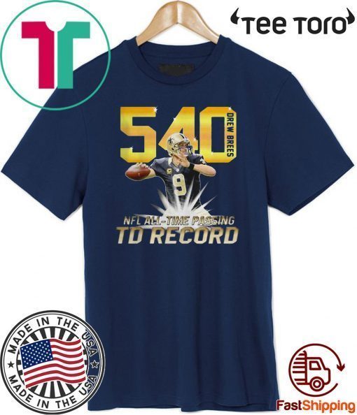 540 Drew Bress NFL All-Time Passing TD Record 2020 T-Shirt