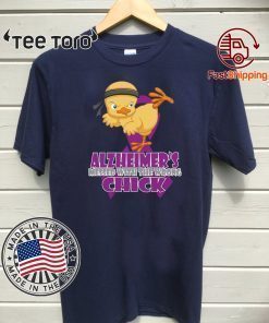 Alzheimer’s Messed With The Wrong Chick Limited Edition T-Shirt