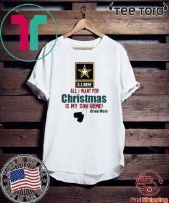 Army Mom All I want for Christmas is my son home Classic T-Shirt