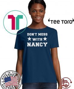 Buy Nancy TShirt Don't Mess With Sweatshirt