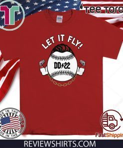 Offcial Derek Dietrich Shirt LET IT FLY! - DD22 T-Shirt