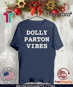 Dolly Parton Vibes Offcial T-Shirt