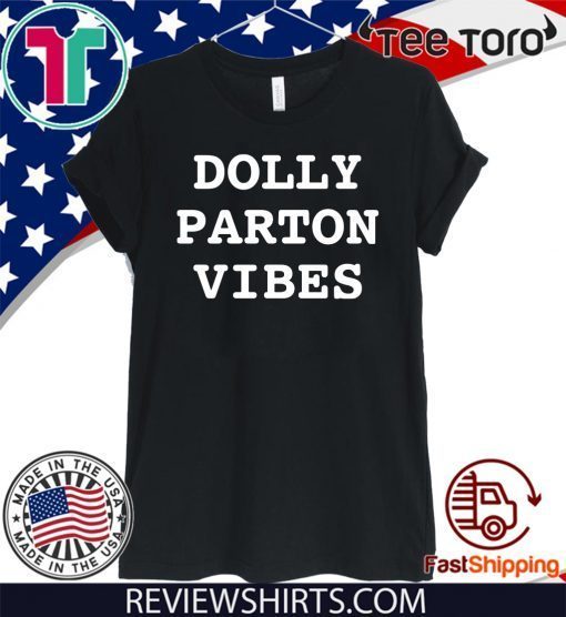 Dolly Parton Vibes Offcial T-Shirt