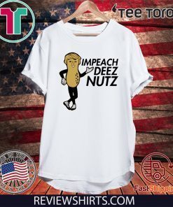 Vote Donald Trump Impeach Deez Nuts T-Shirt