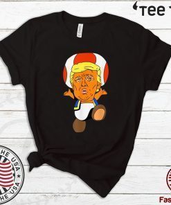 Donald Trump Mushroom Donald Trump Toadd Mushroom T Shirt