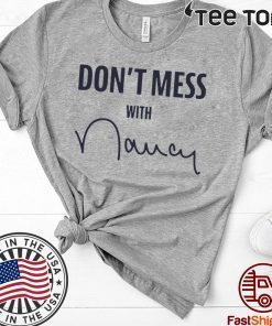 Don't Mess With Nancy Unisex Sweatshirt