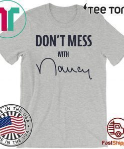 Mens Womens Don't Mess With Nancy Pelosi Sweatshirt