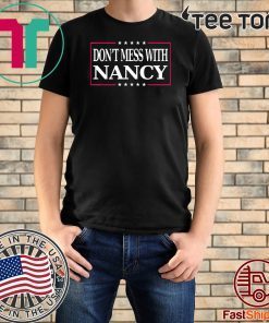 Don't Mess with Nancy Pelosi Unisex T-Shirt