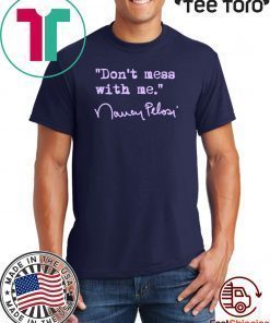 Don't mess with Nancy Pelosi Shirt - lavender T-Shirt