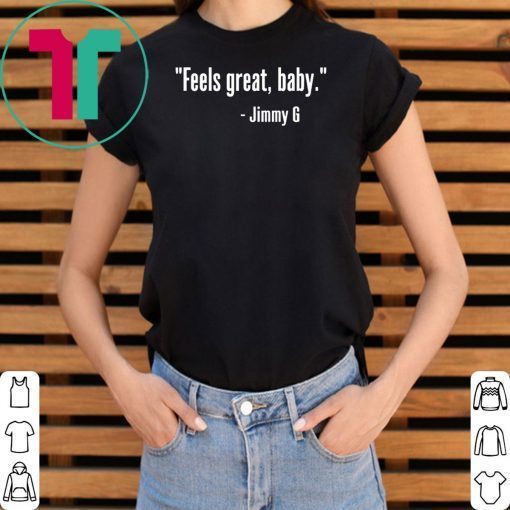 WOMENS FEELS GREAT BABY JIMMY G TEE SHIRT