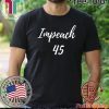 Impeach Donald Trump T-Shirt Impeachment Day