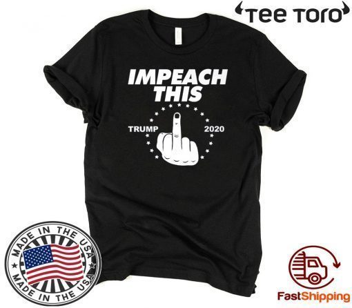 Impeach This Middle Finger funny Donald Trump Premium T-Shirt