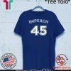 Impeachment Vote Shirt - Impeach 45 T-Shirt