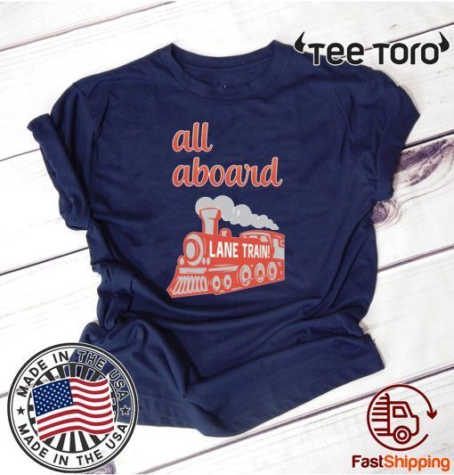 Lane Train All Aboard 2020 T-Shirt