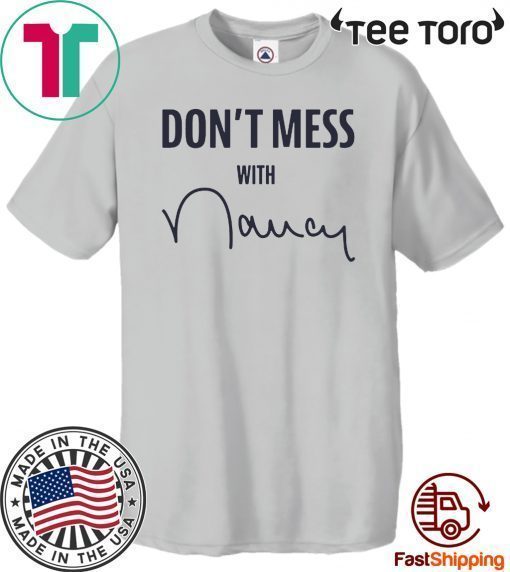 Don't Mess With Nancy Apparel Sweatshirt