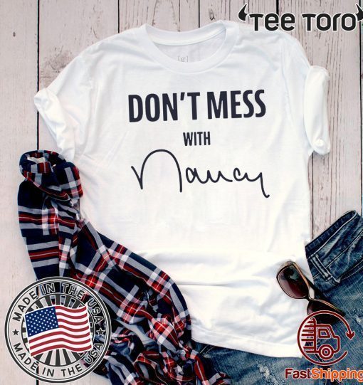 Don't Mess With Nancy Apparel Sweatshirt