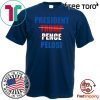 President Pelosi Impeach Trump Pence Impeachment Day T Shirt