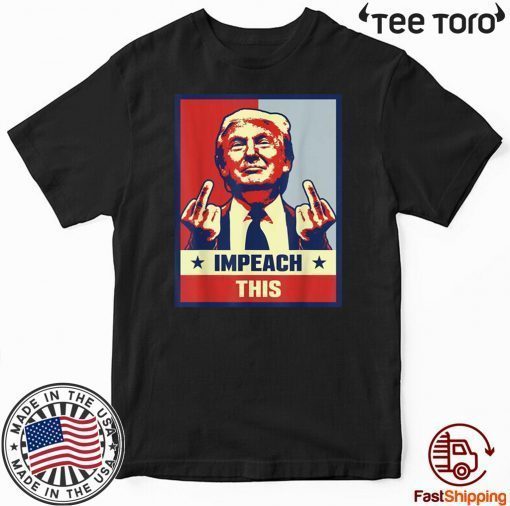 Pro Donald Trump Gifts Republican Conservative Impeachment Day This T Shirt