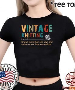 Vintage Knitting Definition Knows More Than She Says Offcial T-Shirt