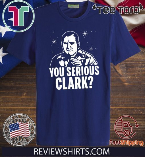 You Serious Clark Funny Face Offcial T-Shirt