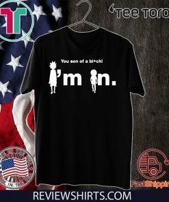 You son of a bi+ch RCK&MRTY 2020 T-Shirt