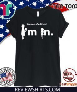 You son of a bi+ch RCK&MRTY 2020 T-Shirt