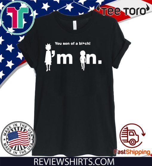 You son of a bi+ch RCK&MRTY 2020 T-Shirt