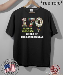 170 Years Of 1850 2020 Order Of The Eastern Star Official T-Shirt