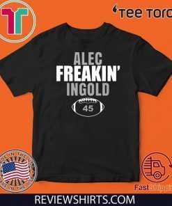 ALEC FREAKIN INGOLD 45 T SHIRT