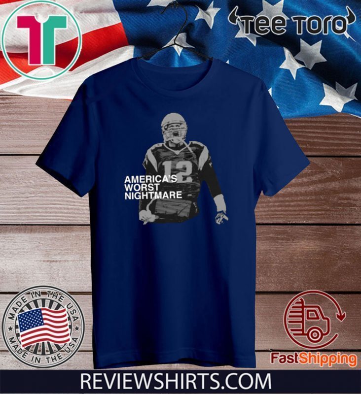 America's Worst Nightmare T Shirt