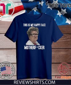 Angry Granny This Is My Happy Face Motherf Fucker Official T-Shirt