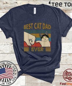 Vintage Retro Best Cat Dad Ever Bump Fist T Shirt