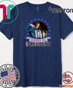 Weird Al Yankovic for President 2020 Tee Shirt