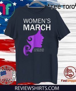 Womens March 2020 Shirt - Nevertheless She Persisted Tee Shirt