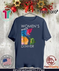 Women's Womens March DENVER Shirts