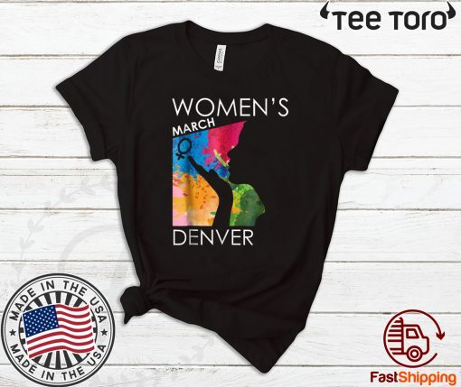 Women's Womens March DENVER Shirts