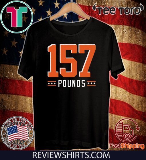 157 Pounds 2020 T-Shirt