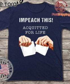 Official Acquitted for Life - Anti Impeachment T-Shirt