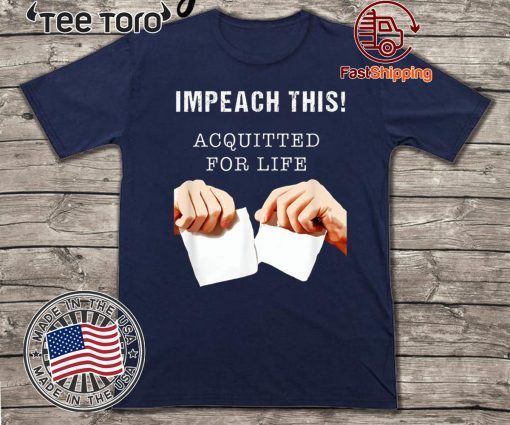 Official Acquitted for Life - Anti Impeachment T-Shirt