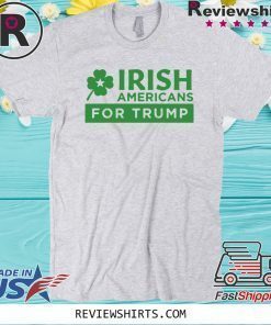 Official Americans for Donald Trump patricks Day T-Shirt