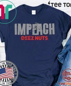 Aquitted! Donald Trump Impeachment Victory Impeach Deez Nuts T-Shirt